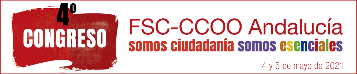 4º Congreso de FSC-CCOO Andalucía