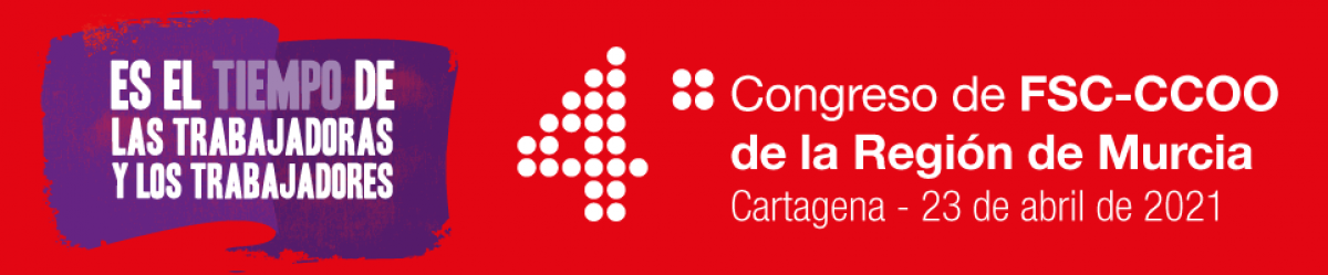 4º Congreso de FSC-CCOO de la Región de Murcia